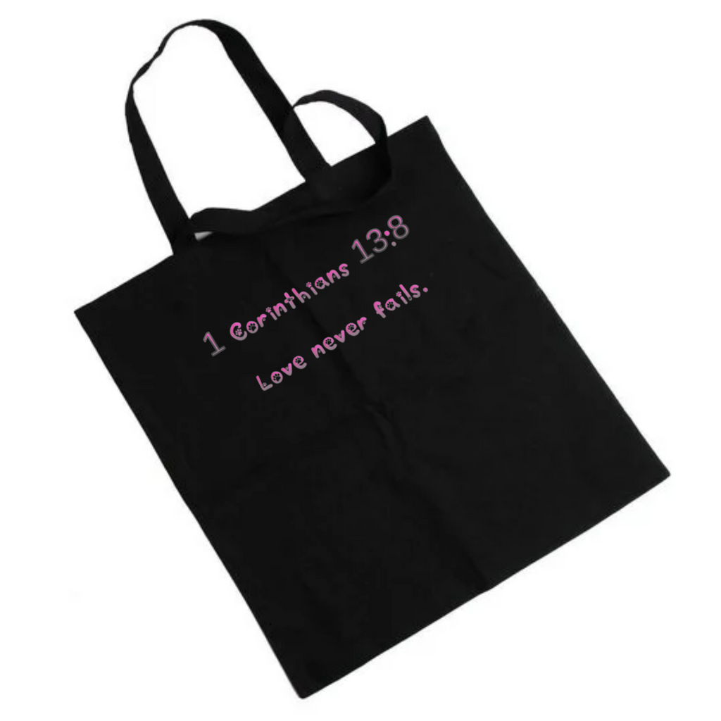 Jesus Frees - "Tote the Truth" - Font 97 Paws Fuchsia 1 Corinthians 13:8